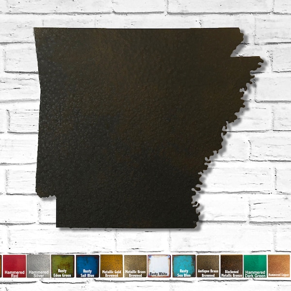 Arkansas - Metal Wall Art Home Decor -Handmade- Choose 10", 16", 22" or 32" wide - Handmade - Choose a patina color - and Choose any State