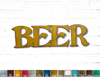 BEER Sign - Metal Wall Art Home Decor - Choose your size - 17", 24" or 30" Wide - Choose your Patina Color - Hanging Bar Sign - Decoration