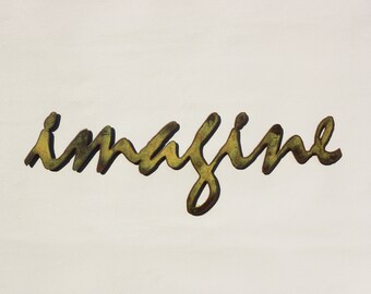 Imagine - metal wall art - 24" wide - word wall art - choose your color with rust accents patina - imagine steel wall art - imagine artwork