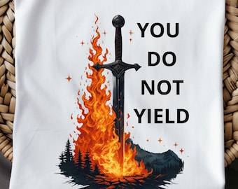 Aelin Galathynius You Do Not Yield Shirt, Throne Of Glass SJM Merch.