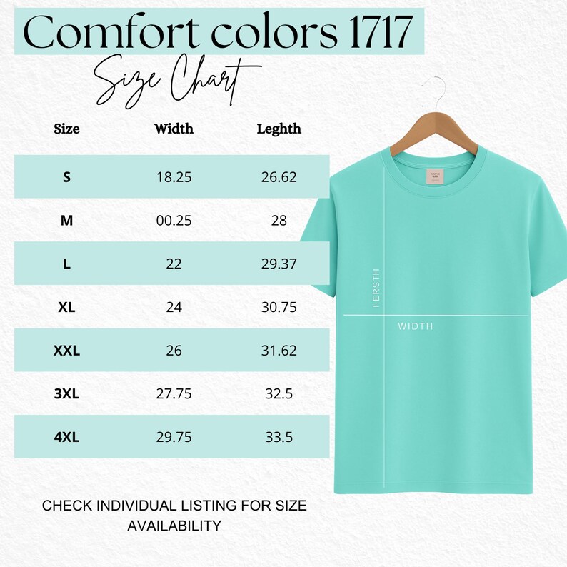 May include: A Comfort Colors 1717 size chart featuring a light teal t-shirt on a wooden hanger. The chart lists sizes S through 4XL with corresponding width and length measurements in inches. Text includes Comfort Colors 1717 Size Chart.