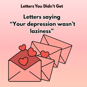 Op de afbeelding: Illustratie met de tekst "Letters You Didn't Get" en "Letters saying 'Your depression wasn't laziness'". De afbeelding toont drie roze enveloppen met rode harten op een roze gradiënt achtergrond.