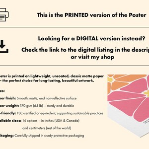 May include: Printed poster with a vibrant floral design in pink, orange, and yellow. The poster is printed on matte paper and available in 14 sizes, with measurements in centimetres. The text on the poster says, "This is the PRINTED version of the Poster."