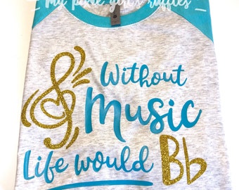 Without Music Life Would Bb Baseball Raglan Shirt