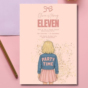 May include: A pink birthday invitation with the text "Olivia is turning ELEVEN." The invitation features an illustration of a girl wearing a denim jacket with "PARTY TIME" on the back. A gold pen rests on a pink and purple surface.