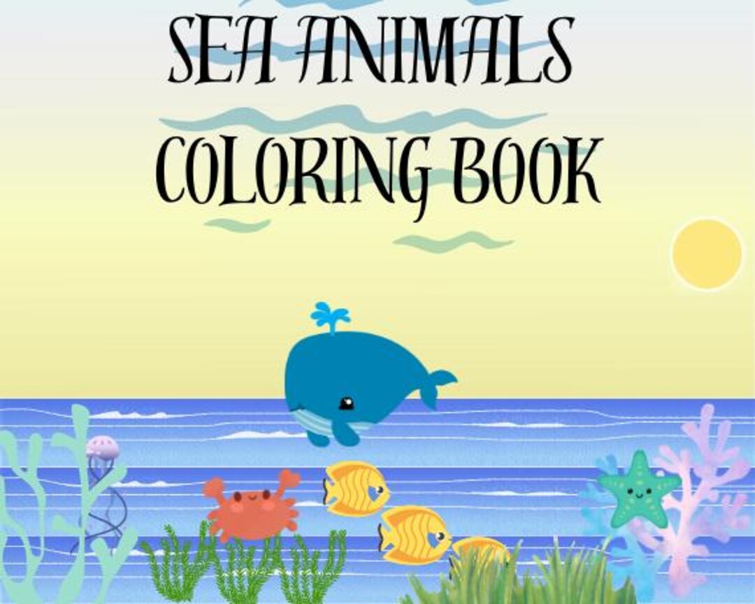 Printable Sea Animal Coloring Book for Kids | Ocean Creatures PDF | Fun ...