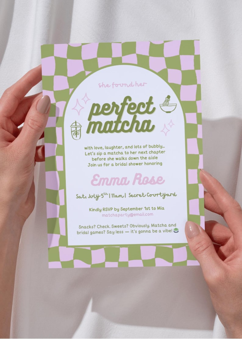 May include: A bridal shower invitation with a green and pink checkered design. The invitation text reads "she found her perfect matcha" with event details including the name "Emma Rose" and RSVP information.