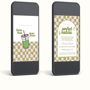 May include: Two smartphones showing a bridal shower invitation. The invitation has a green and pink checkered background with the text "Emma Rose" and "Bridal Shower". One phone shows a matcha drink illustration. The other phone says "perfect matcha".