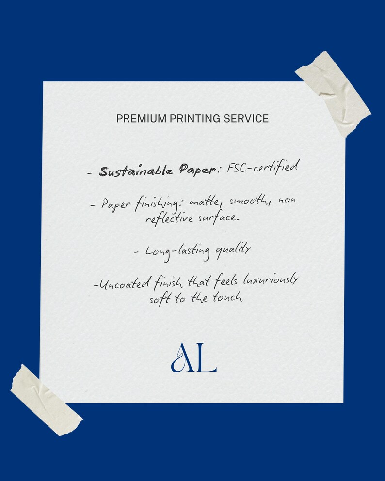 May include: A white paper with text about premium printing services, including sustainable paper, matte finish, and long-lasting quality. The paper is taped to a dark blue background. The text includes the initials "AL".