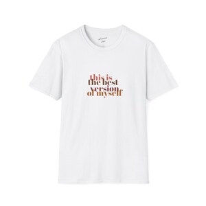 Motivational Quote T-Shirt, Soft Unisex Tee, Gift for Self-Care, Positive Affirmation Shirt, Inspirational Fashion