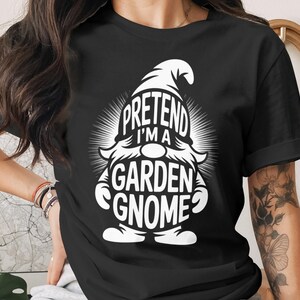 Funny Garden Gnome T-Shirt: Humorous Graphic Tee, Novelty Gift
