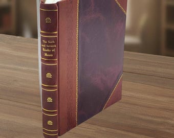 Op de afbeelding: Een hardcover boek getiteld "The Sixth and Seventh Books of Moses" met een bordeauxrode en paarse omslag. De rug is bordeauxrood met gouden accenten en tekst. Het boek is open en toont witte pagina's.