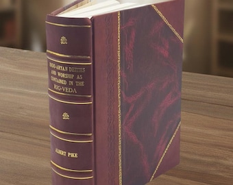 Indo-Aryan Deities and Worship as Contained in the Rig Veda (1930) – [Leather Bound]