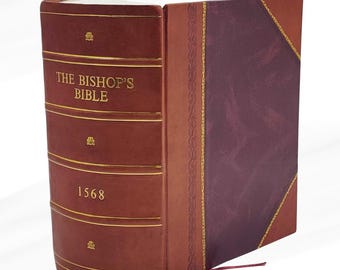 May include: A vintage edition of "The Bishop's Bible" from 1568, bound in brown leather. The spine features gold accents and the title in gold lettering. The open book reveals a burgundy cover with gold trim.