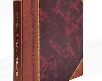 Franz Bardons Initiation Into Hermetics Leather Bound Edition