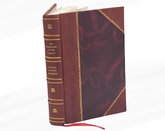 The Meditations of the Emperor Marcus Aurelius Antoninus 1752 by Marcus Aurelius Leather Bound Edition