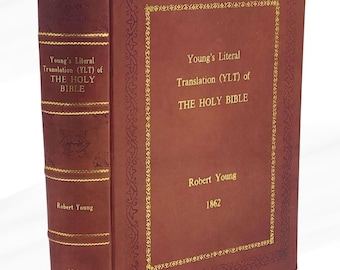 Young's Literal Translation: The Holy Bible 1862 by Robert Young Leather Bound Edition
