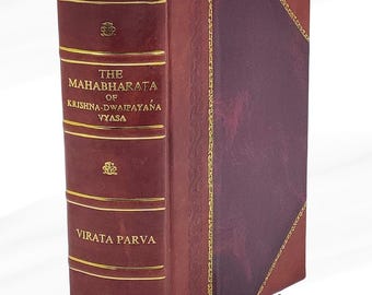 The Mahabharata of Krishna-Dwaipayana Vyasa translated into Engl [LEATHER BOUND]