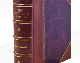 thumbnail image 2 of The Lost Tribes A Myth By Allen H. Godbey – Leather Bound Collector's Edition 2 of 5