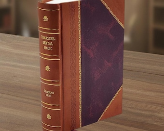 Transcendental Magic Its Doctrine And Ritual 1896 [Leather Bound]