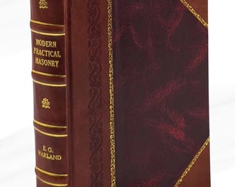 Modern Practical Masonry by E G Warland Leather Bound Edition