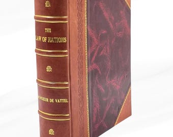 Völkerrecht von M. De Vattel - Ledergebundene Ausgabe