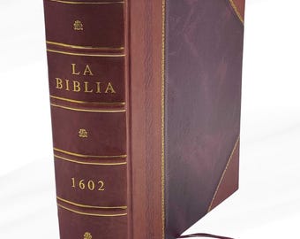 La Biblia 1602 Leather Bound Edition