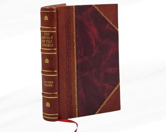 La rebelión de los ángeles, de la Sra. Wilfrid Jackson. Edición encuadernada en piel.