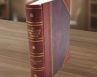 The Descendants of James Cole of Plymouth (1633–1908) – [Leather Bound]
