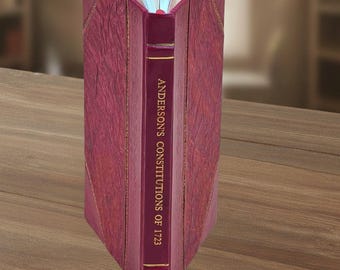 Anderson'S Constitutions Of 1723 1924 [Leather Bound]