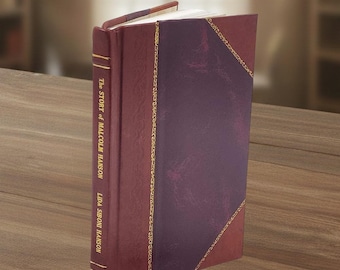 The Story of Malcolm Hanson, Told by Lida Siboni Hanson (1946) – [Leather Bound]