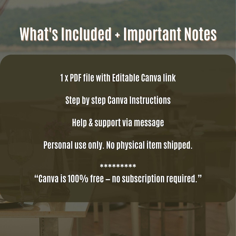 May include: A digital product image with the text "What's Included + Important Notes." The image lists a PDF file with an editable Canva link, step-by-step Canva instructions, and support via message. It states personal use only and that Canva is 100% free.