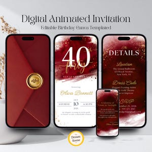 May include: Digital animated birthday invitation template on smartphones. The design features a burgundy and gold color scheme with the text "40th Birthday Party" and event details. The invitation is editable using Canva.