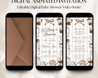 May include: Digital animated baby shower invitation displayed on three smartphones. The design features a brown and white color scheme with coffee-themed illustrations and the text "A Baby is Brewing". Includes event details and RSVP information.