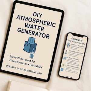 May include: A digital download product displayed on a tablet and smartphone. The tablet shows "DIY Atmospheric Water Generator" with a diagram. The smartphone displays "Optimizing Your Water Generator". A notebook lies open below.