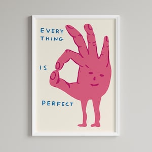 David Shrigley - Perfect | Home gallery | Pop art | Wall decor | Funny poster | Contemporary art | Home decor | Humorous prints