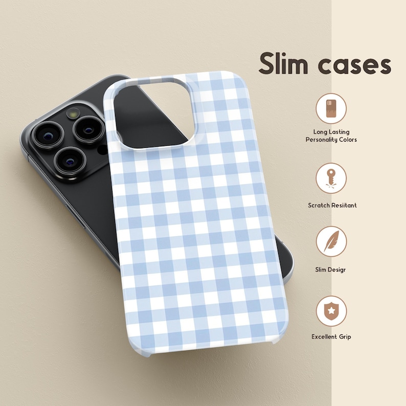 May include: A light blue and white gingham pattern phone case. The phone case is on top of a black phone. The text "Slim cases" is in the upper right corner. Additional text includes "Long Lasting Personality Colors", "Scratch Resistant", "Slim Design", and "Excellent Grip".