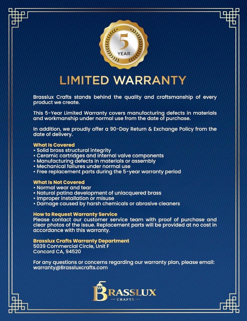 May include: A blue document titled Limited Warranty from Brasslux Crafts. It features a gold 5-year seal at the top and outlines coverage for solid brass, ceramic cartridges, and manufacturing defects, plus contact details for the Concord, CA office.