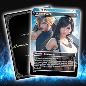 May include: A Final Fantasy-themed trading card featuring Cloud and Tifa. The card is labeled "Buster Sword" and "Artifact - Equipment." The card has a black border with the word "Enchanted" on the back. The card's text reads "Equipped creature gets +3/+2."