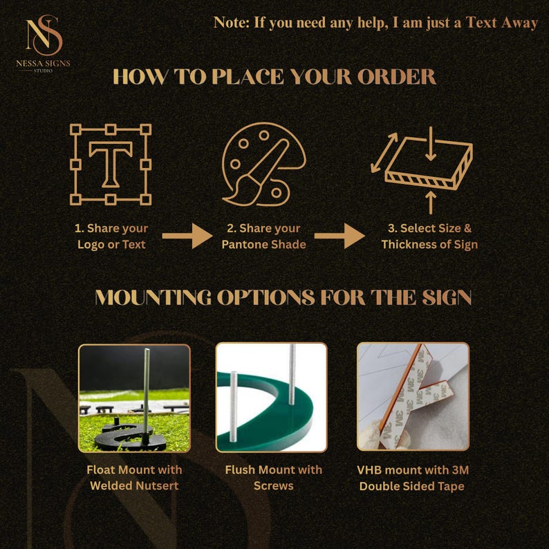 May include: An instructional graphic detailing how to order a sign. The steps are: share logo/text, share Pantone shade, and select size/thickness. Mounting options shown are float mount, flush mount, and VHB mount with double-sided tape.