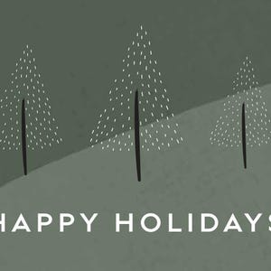 May include: A greeting card with a dark olive green background featuring three stylized trees drawn with white dashed lines and solid black trunks. The text HAPPY HOLIDAYS is printed in white capital letters at the bottom of the card design.