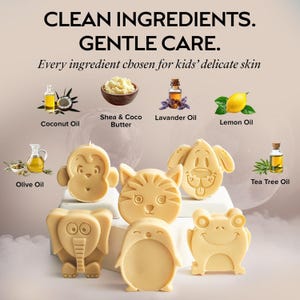 May include: Six light beige animal-shaped soaps featuring a monkey, cat, dog, elephant, penguin, and frog. Text reads: CLEAN INGREDIENTS. GENTLE CARE. Every ingredient chosen for kids' delicate skin. Icons show coconut oil, shea & coco butter, lavender oil, lemon oil, olive oil, and tea tree oil.