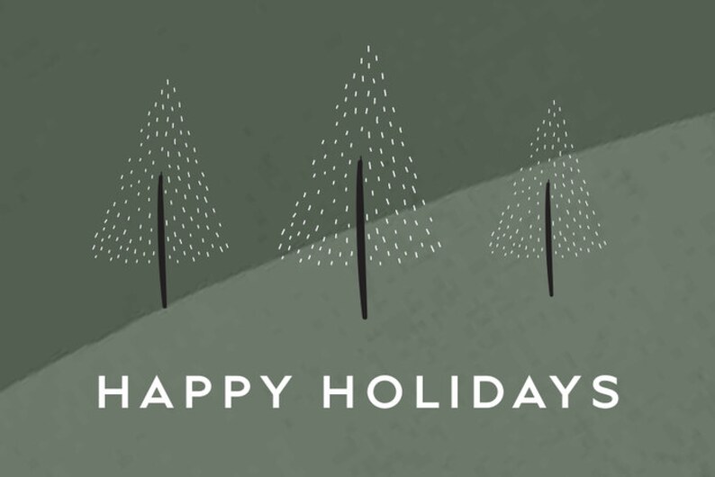 May include: A green background with three stylized white and black Christmas trees and the text "HAPPY HOLIDAYS" in white.