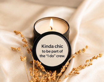 Bridesmaid Candle Gift, Kinda Chic Bridesmaid Gifts, Bridal Party Favors, Bridal Shower Party Favors, I Do Crew Favors, Bridesmaid Proposal