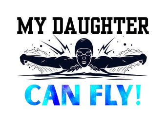 Mi hija puede volar png svg Nadar Papá Mamá Padre (Archivo digital)