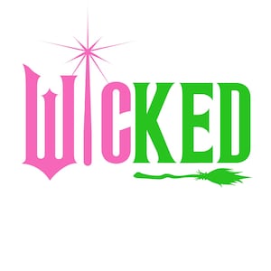 May include: A graphic design with the word "WICKED" in pink and green, a starburst, and a green broom. The "W" is stylized. The background is plain white.