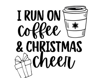 Funny Christmas Coffee PNG SVG, "Christmas Cheer" Design (Digital Download)
