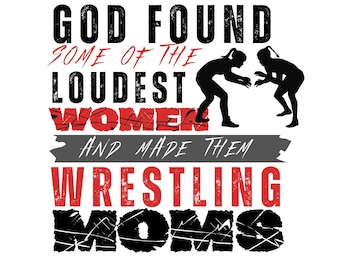 Mamás luchadoras PNG SVG: Dios encontró a algunas de las mujeres más ruidosas, chicas luchadoras (Descarga digital)