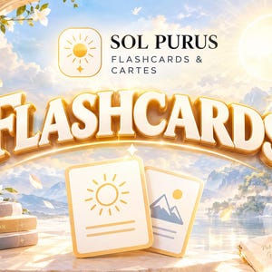 May include: A set of educational flashcards labeled Sol Purus Flashcards & Cartes. The cards feature a sun icon and a mountain landscape illustration. The text Flashcards is displayed in large white letters against a bright, sunlit background.