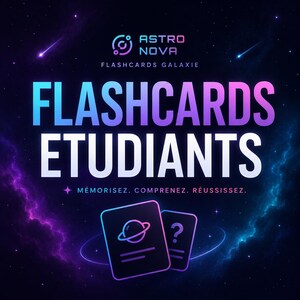 May include: A digital graphic featuring the text ASTRO NOVA FLASHCARDS GALAXIE and FLASHCARDS ETUDIANTS with the tagline MÉMORISEZ. COMPRENEZ. RÉUSSISSEZ. Two dark purple flashcards with a planet icon and a question mark are set against a space background.
